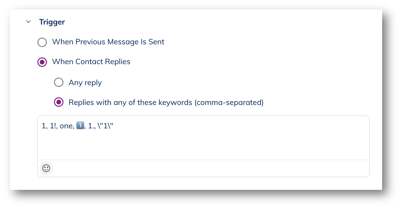 UI screenshot showing "when contact replies" as the trigger. Variations of 1 such as the emoji, or fully spelled out are added as comma separated keywords